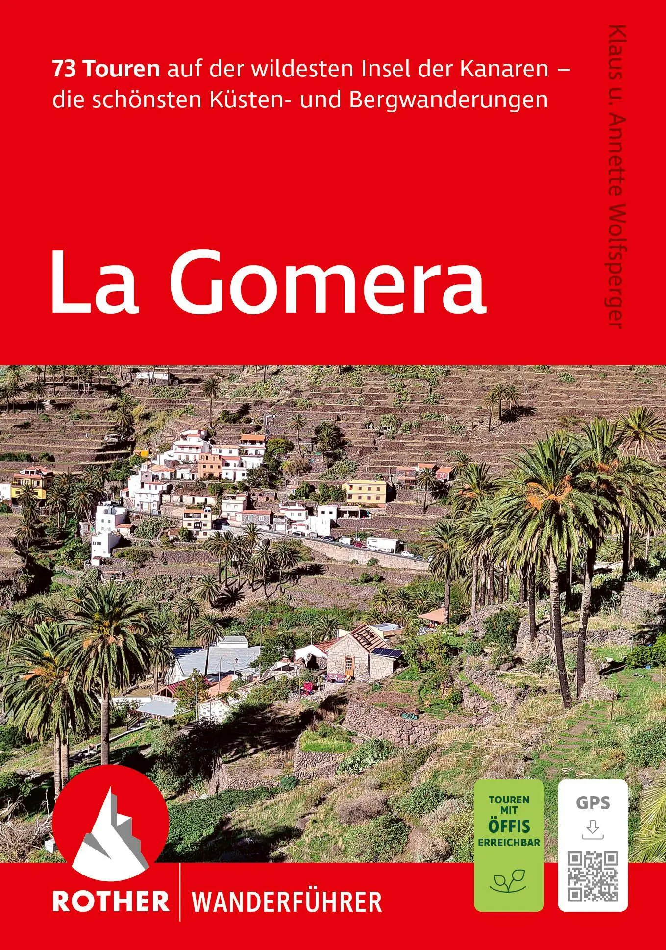Cover: 9783763315260 | ROTHER Wanderführer La Gomera. 73 Touren auf der wildesten Insel...