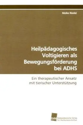 Cover: 9783838105260 | Heilpädagogisches Voltigieren als Bewegungsförderung bei ADHS | Riedel