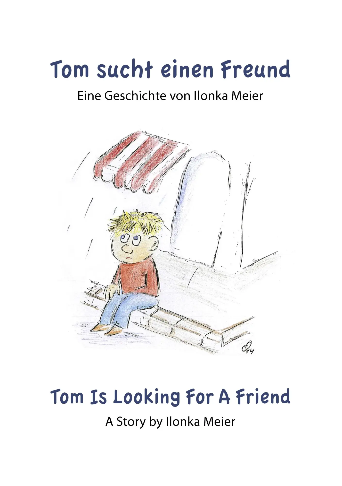 Cover: 9783844805260 | Tom sucht einen Freund - Tom Is Looking For A Friend | Ilonka Meier