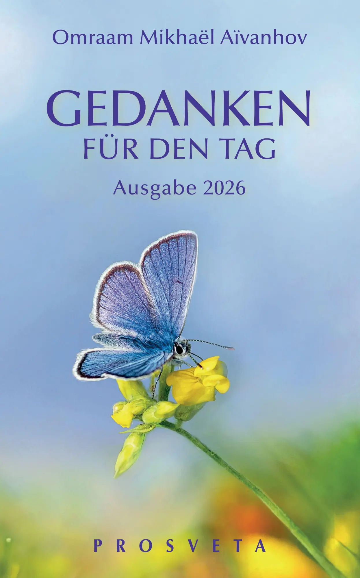 Cover: 9783895155260 | Gedanken für den Tag | Ausgabe 2026 | Omraam Mikhael Omraam | Buch