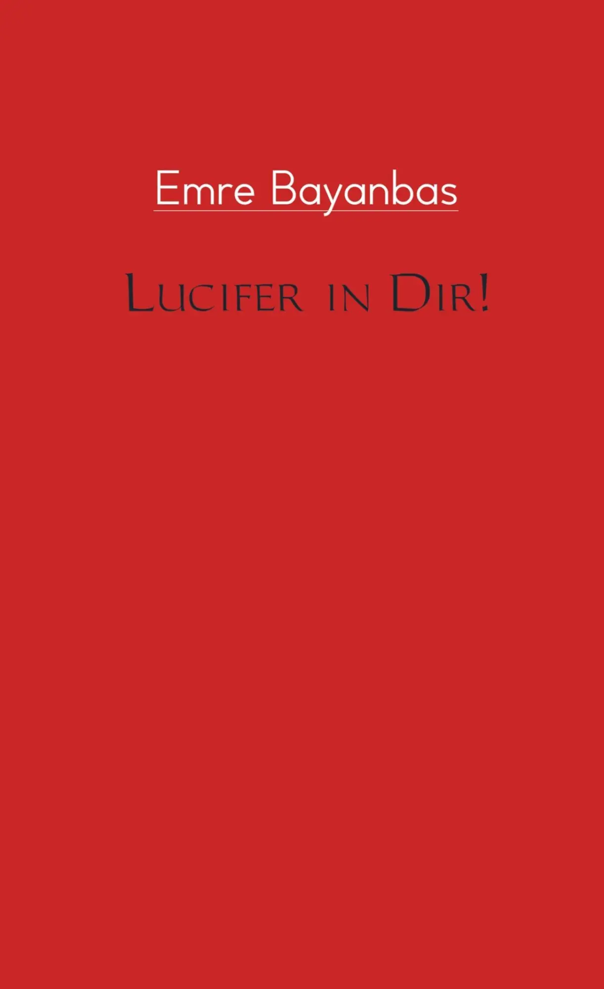 Cover: 9789463675260 | Lucifer in Dir! | Emre Bayanbas | Taschenbuch | 60 S. | Deutsch | 2018