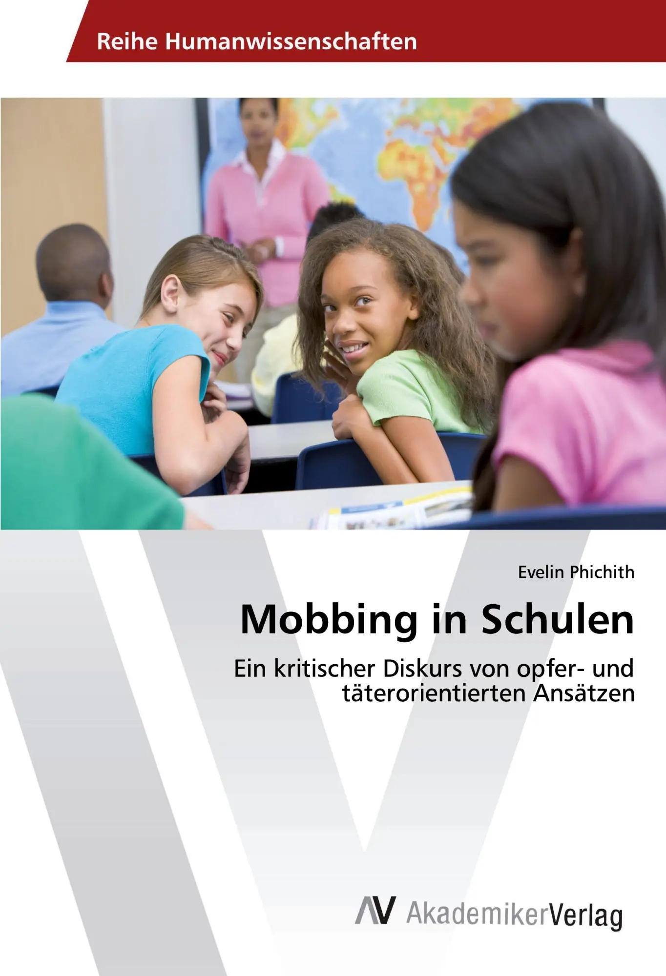 Cover: 9783330505360 | Mobbing in Schulen | Evelin Phichith | Taschenbuch | 56 S. | Deutsch