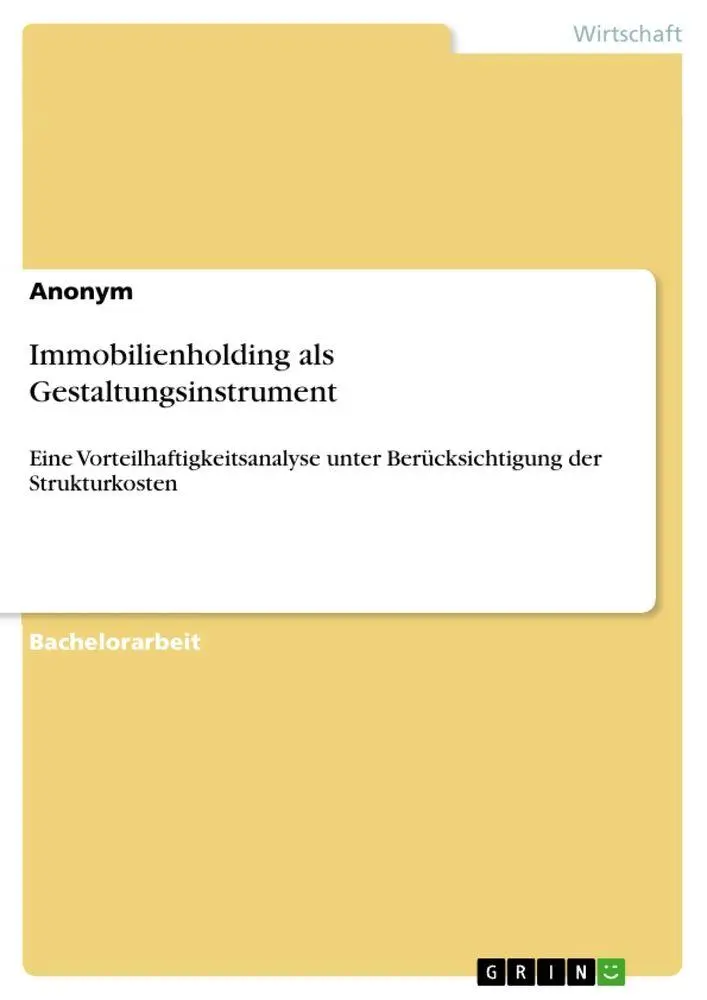 Cover: 9783346755360 | Immobilienholding als Gestaltungsinstrument | Anonymous | Taschenbuch