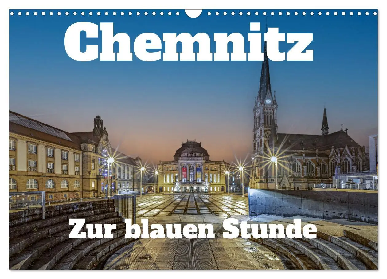 Cover: 9783457325360 | Chemnitz zur blauen Stunde (Wandkalender 2026 DIN A3 quer),...