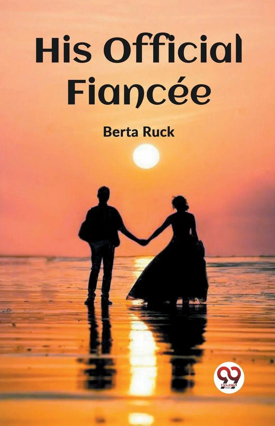 Cover: 9789362205360 | His Official Fiancee | Berta Ruck | Taschenbuch | Englisch | 2024