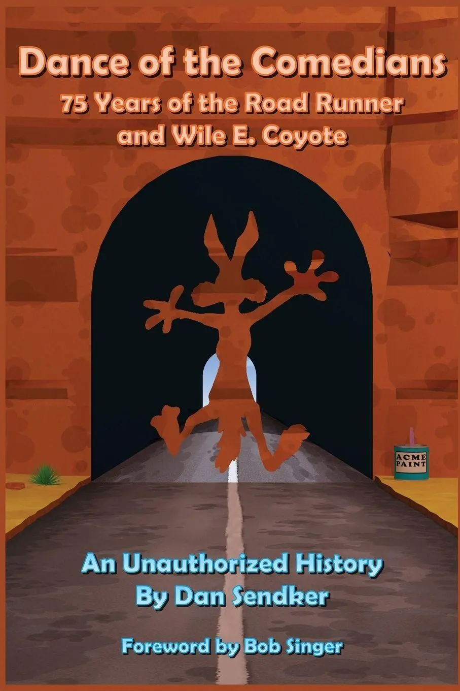 Cover: 9798887715360 | Dance of the Comedians - 75 Years of the Road Runner and Wile E....