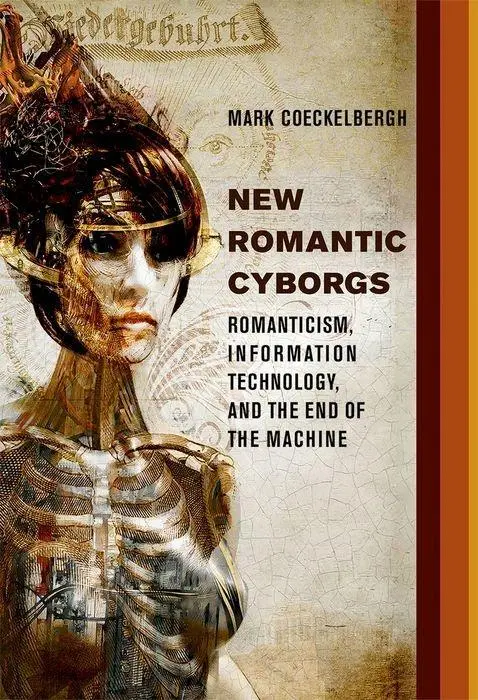 Cover: 9780262035460 | New Romantic Cyborgs | Mark Coeckelbergh | Buch | Englisch | 2017