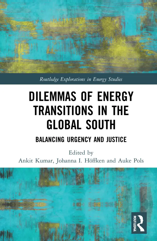 Cover: 9781032015460 | Dilemmas of Energy Transitions in the Global South | Kumar (u. a.)