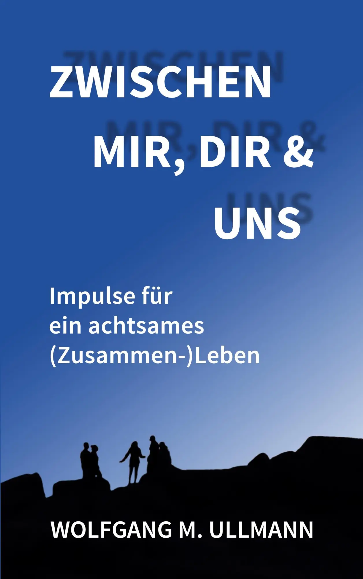 Cover: 9783754315460 | Zwischen mir, dir und uns | Impulse für ein achtsames (Zusammen-)Leben