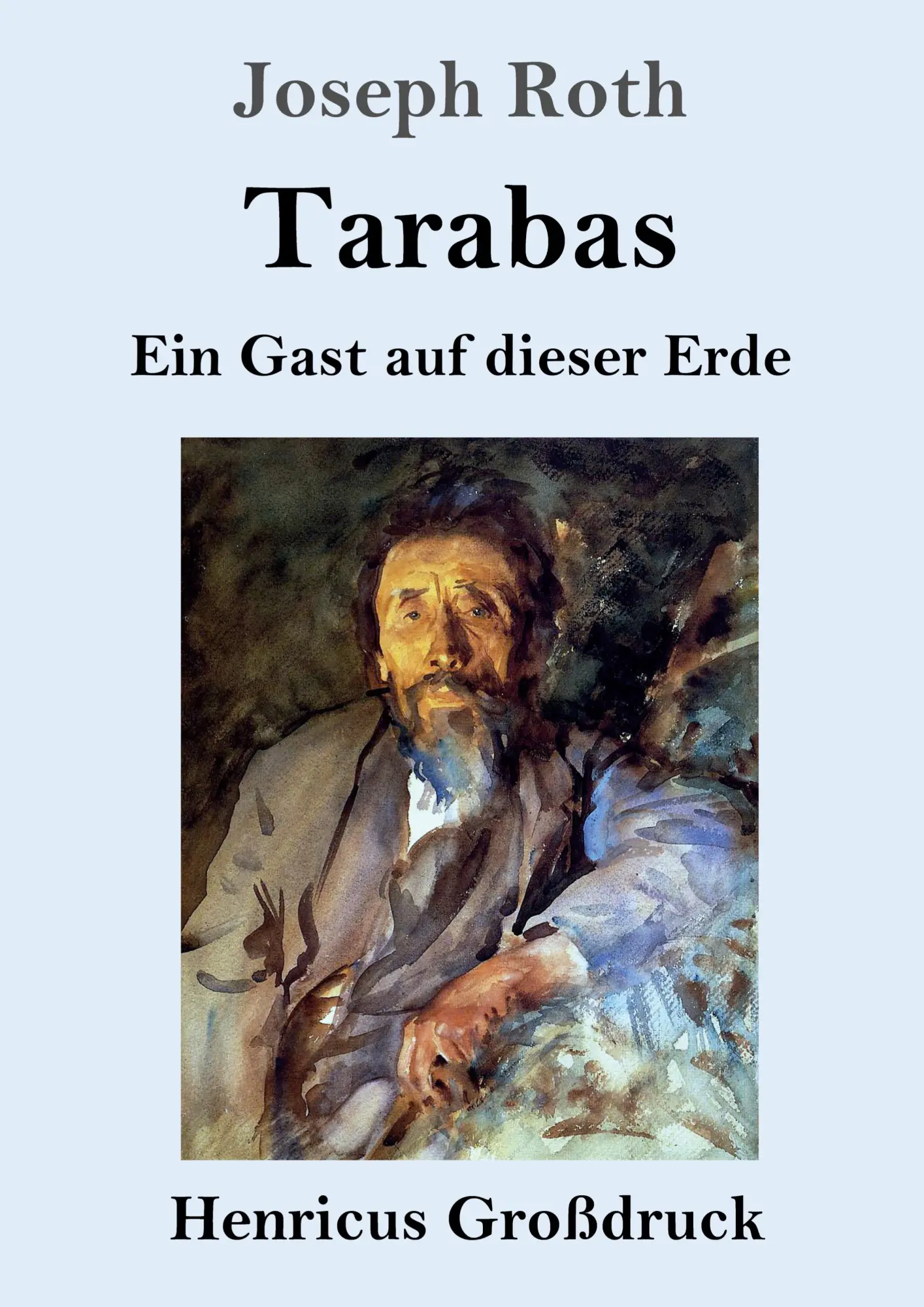 Cover: 9783847855460 | Tarabas (Großdruck) | Ein Gast auf dieser Erde | Joseph Roth | Buch