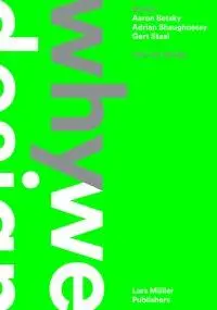 Cover: 9783037785560 | Thonik: Why We Design | Gert Staal | Taschenbuch | 352 S. | Englisch