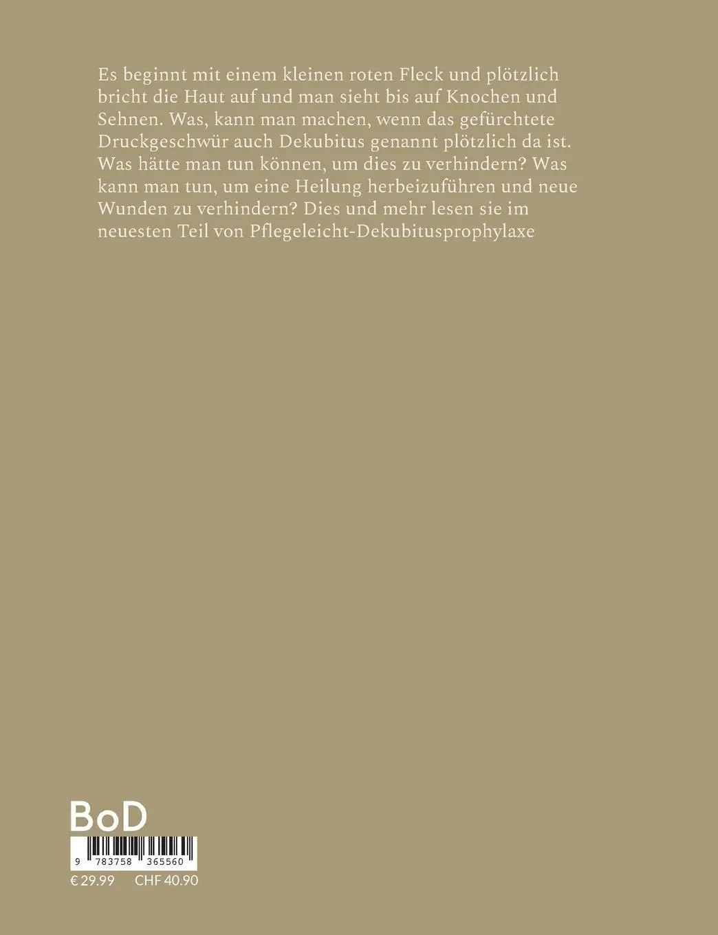 Rückseite: 9783758365560 | Dekubitusprophylaxe | Jede Aktion fördert eine Reaktion | Thiel | Buch