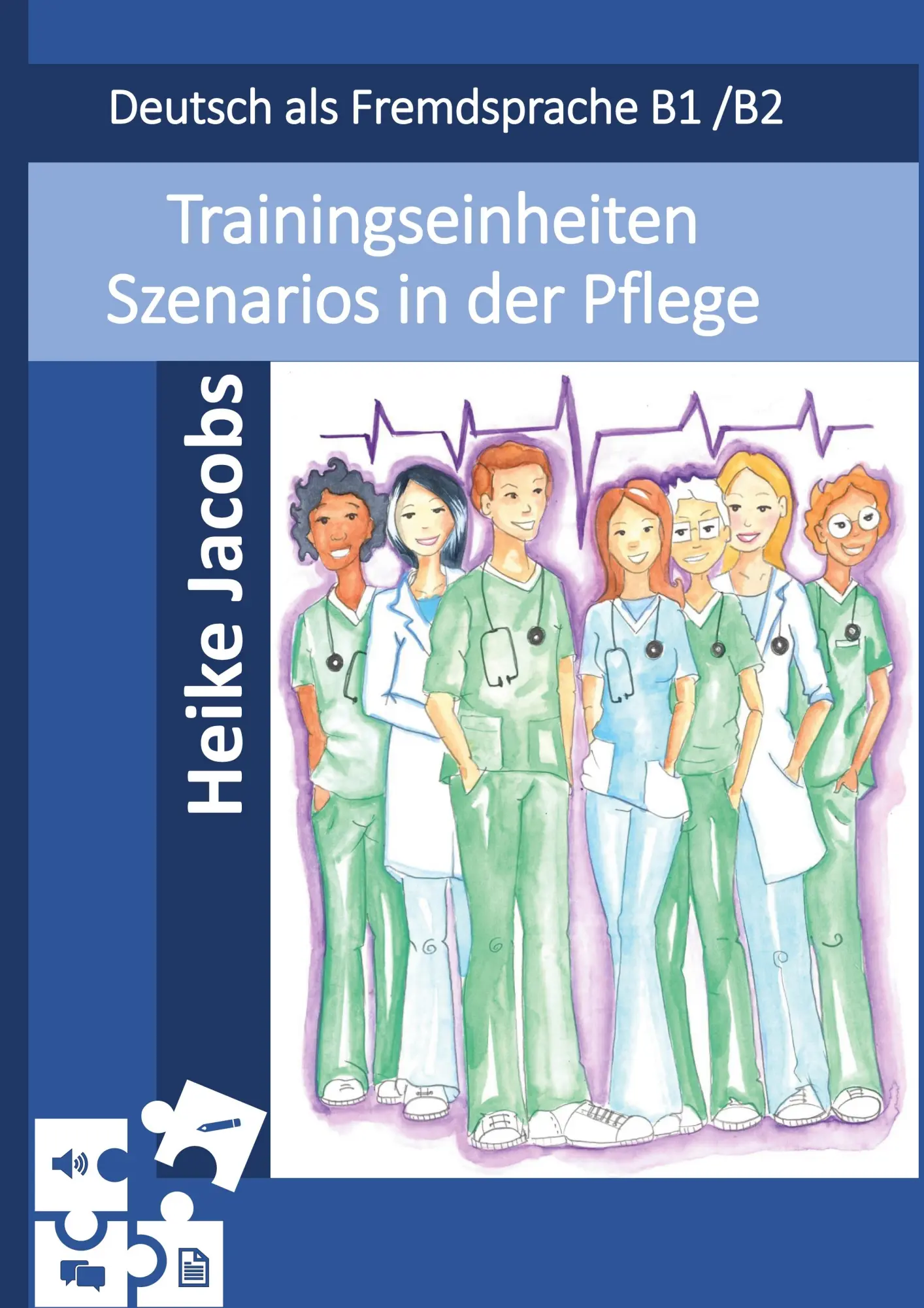 Cover: 9783819295560 | Trainingseinheiten Szenarios in der Pflege | Heike Jacobs | Buch
