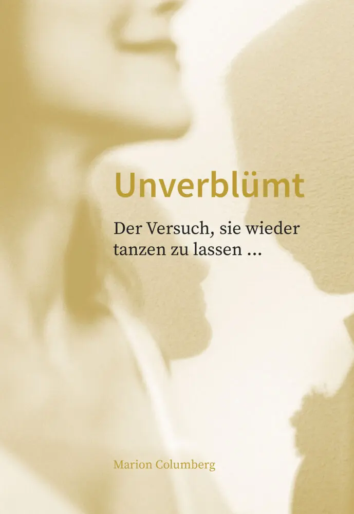 Cover: 9783907095560 | Unverblümt | Der Versuch, sie wieder tanzen zu lassen | Columberg