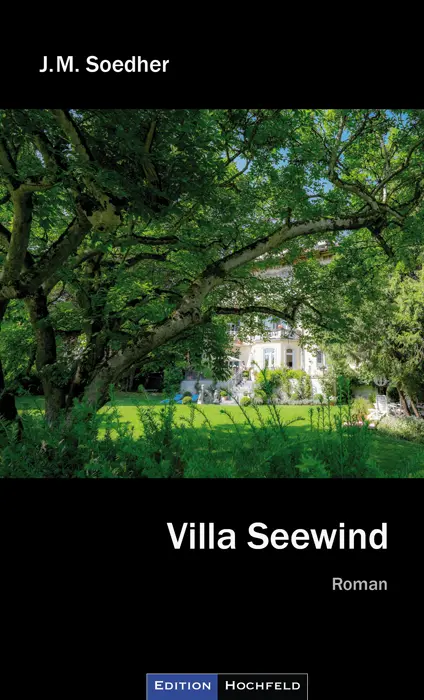 Cover: 9783981635560 | Villa Seewind | Roman | Jakob Maria Soedher | Taschenbuch | 285 S.