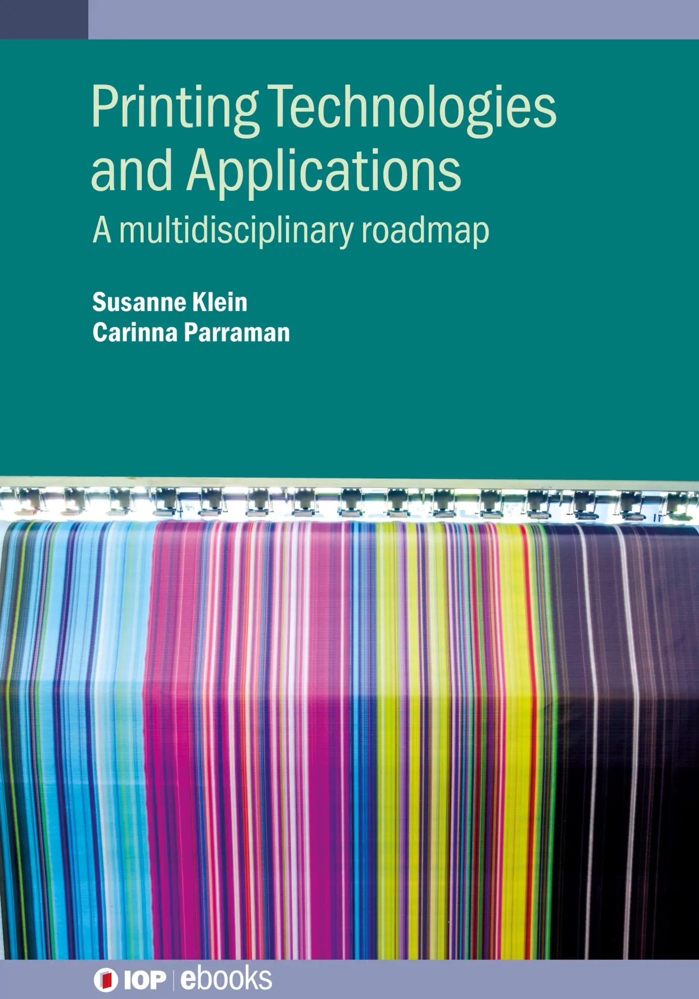 Cover: 9780750325660 | Printing Technologies and Applications | A multidisciplinary roadmap