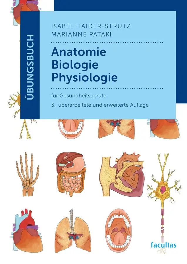 Cover: 9783708925660 | Übungsbuch Anatomie, Biologie, Physiologie | für Gesundheitsberufe