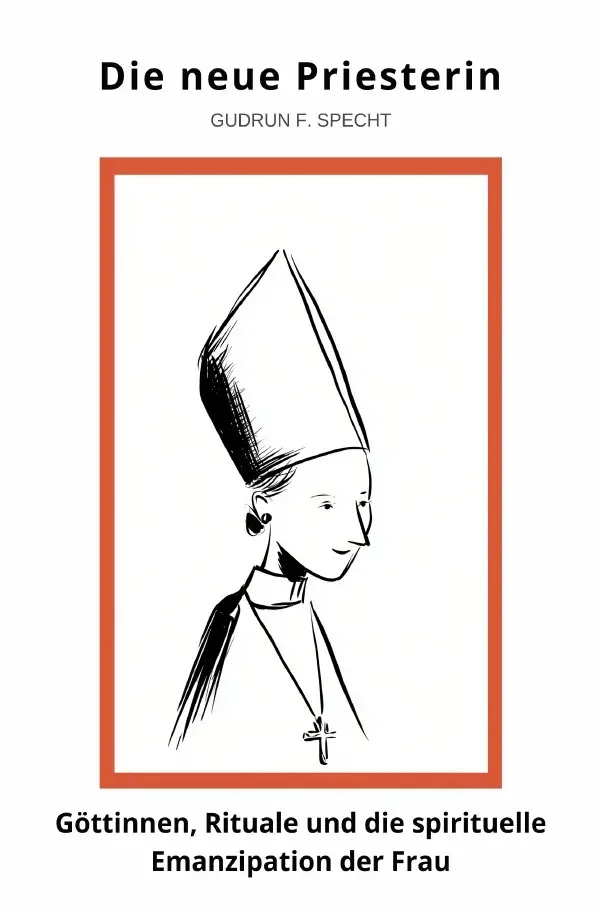 Cover: 9783819735660 | Die neue Priesterin | Gudrun F. Specht | Taschenbuch | 180 S. | 2025