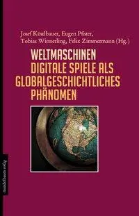 Cover: 9783854765660 | Weltmaschinen | Josef Köstlbauer | Taschenbuch | 248 S. | Deutsch