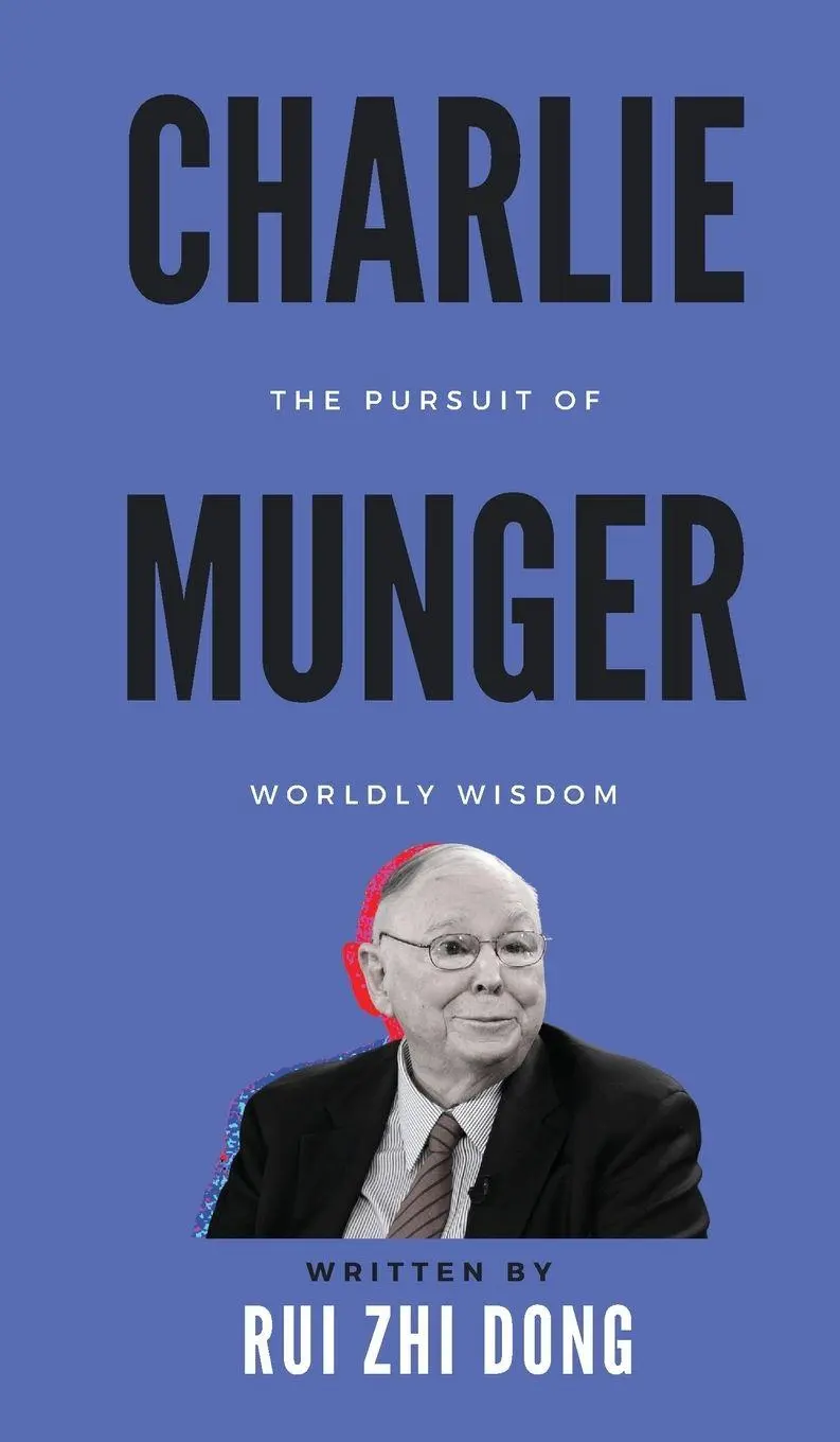 Cover: 9780645785760 | Charlie Munger | The Pursuit of Worldly Wisdom | Rui Zhi Dong | Buch