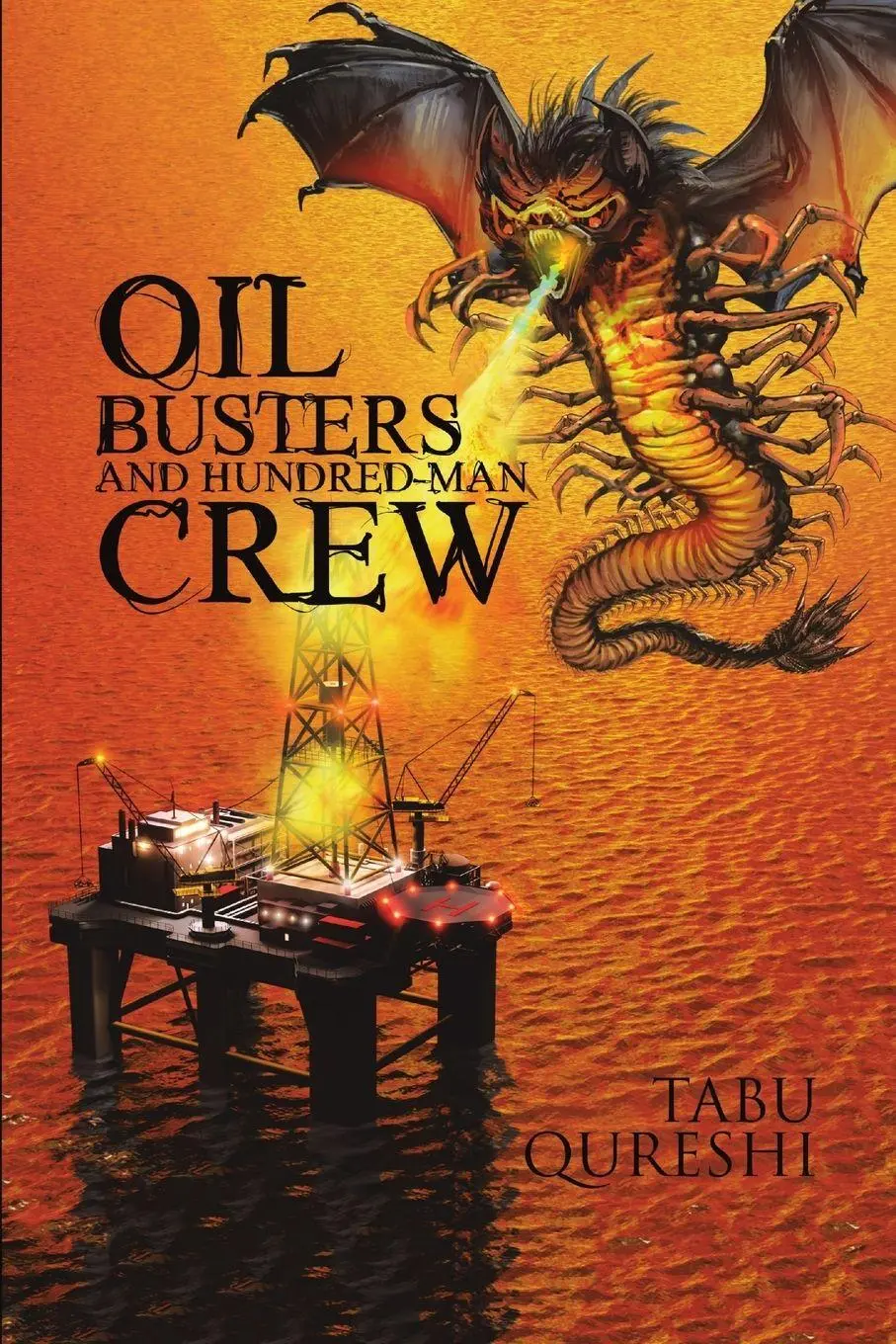 Cover: 9781483465760 | Oil Busters and Hundred-Man Crew | Tabu Qureshi | Taschenbuch | 2017