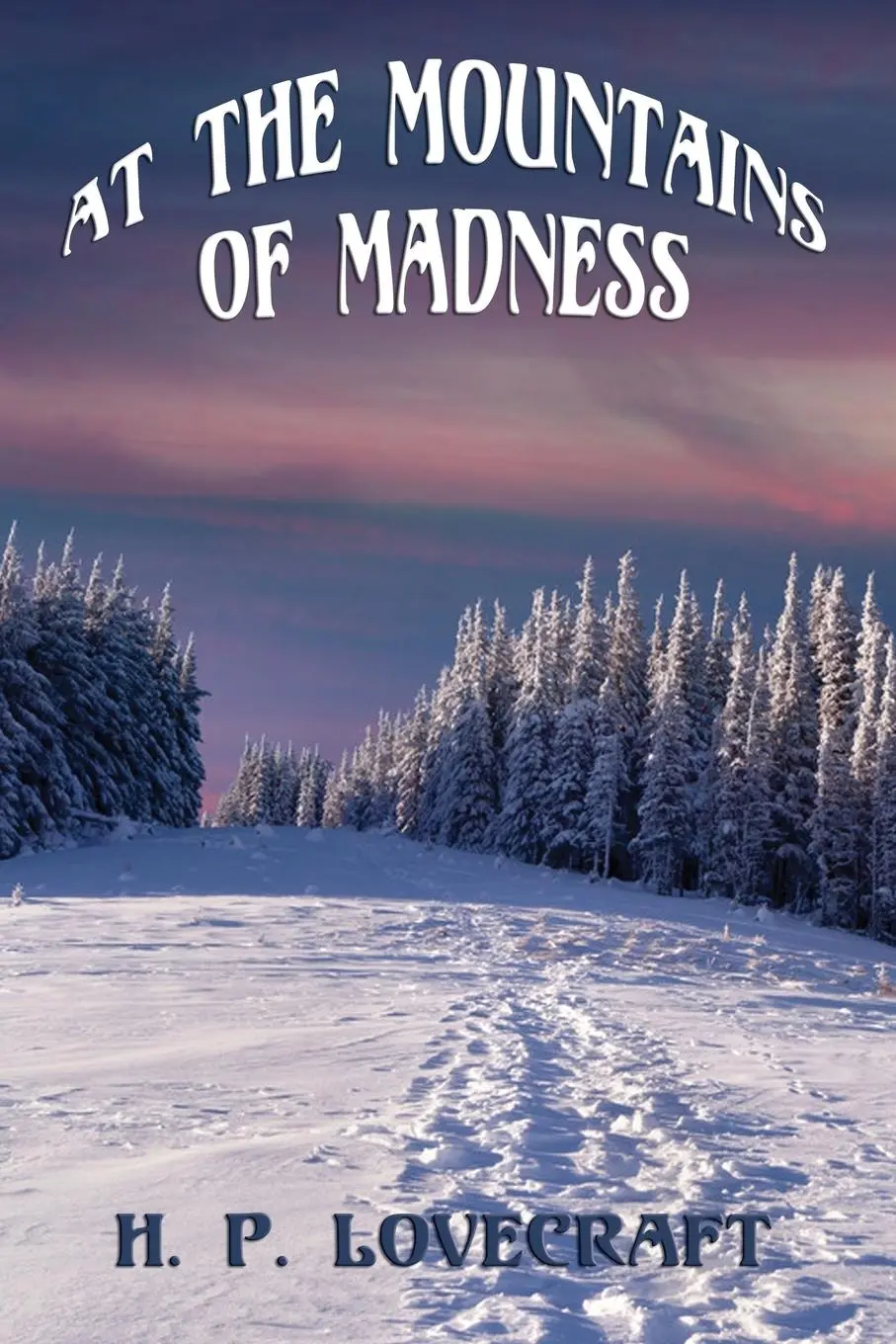 Cover: 9781627555760 | At the Mountains of Madness | H. P. Lovecraft | Taschenbuch | Englisch