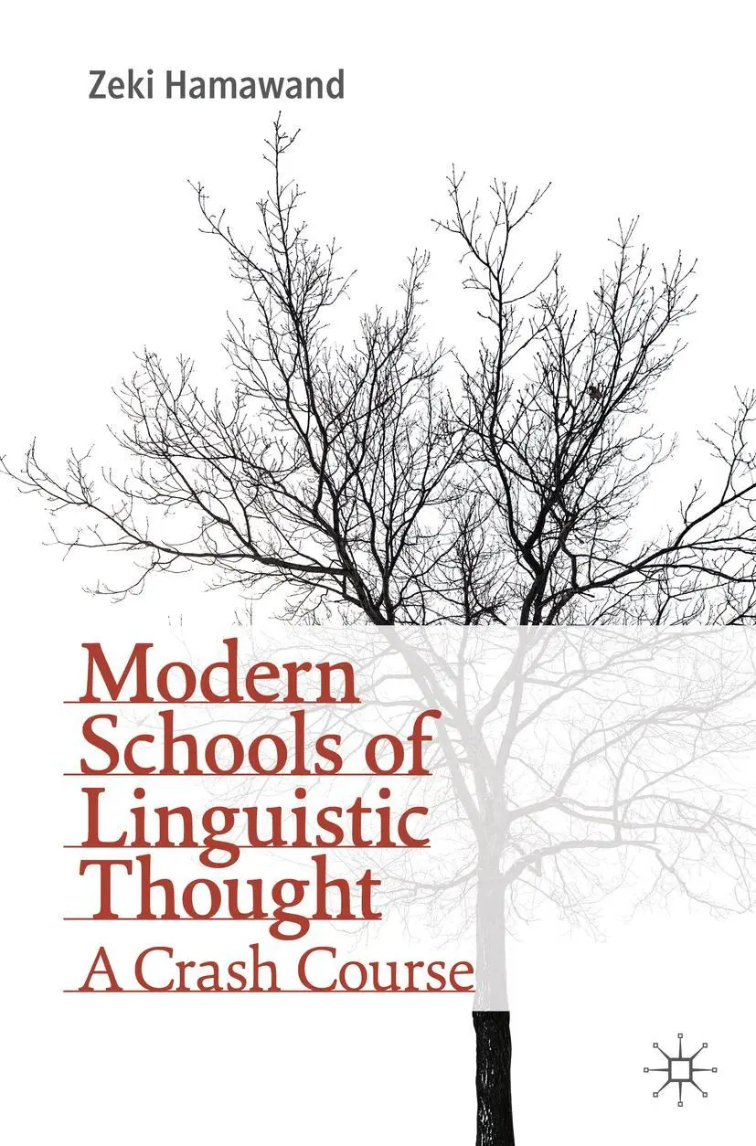 Cover: 9783030425760 | Modern Schools of Linguistic Thought | A Crash Course | Zeki Hamawand