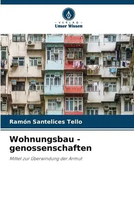 Cover: 9786205835760 | Wohnungsbau - genossenschaften | Mittel zur Überwindung der Armut