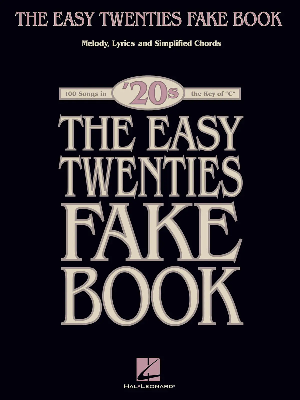 Cover: 884088275860 | The Easy Twenties Fake Book | 100 Songs in the Key of C | Buch | 2009