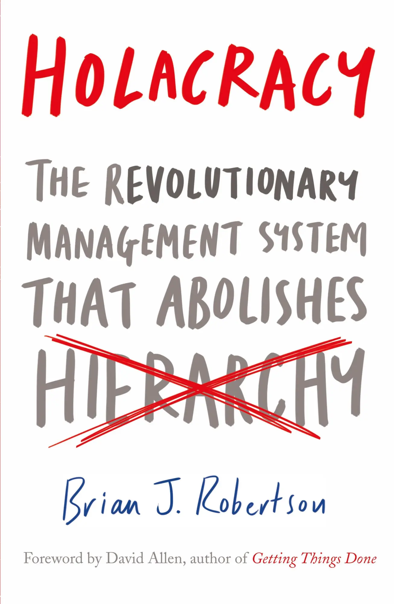Robertson Brian J - GEBRAUCHT Holacracy The Revolutionary Management System that Abolishes Hierarchy - Preis vom 04112023 060105 h