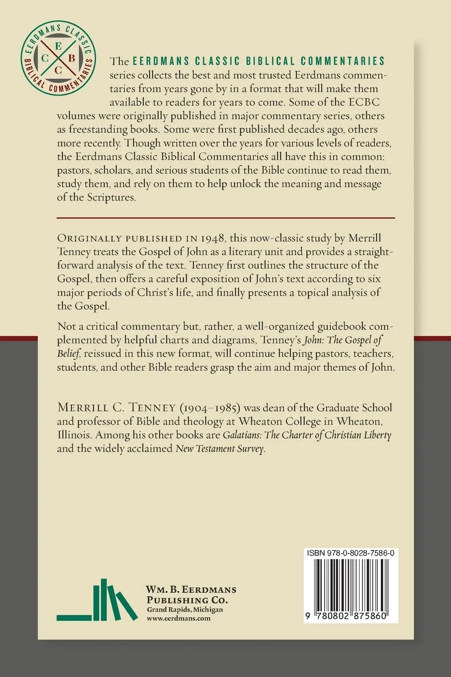 Rückseite: 9780802875860 | John | The Gospel of Belief: An Analytic Study of the Text | Tenney