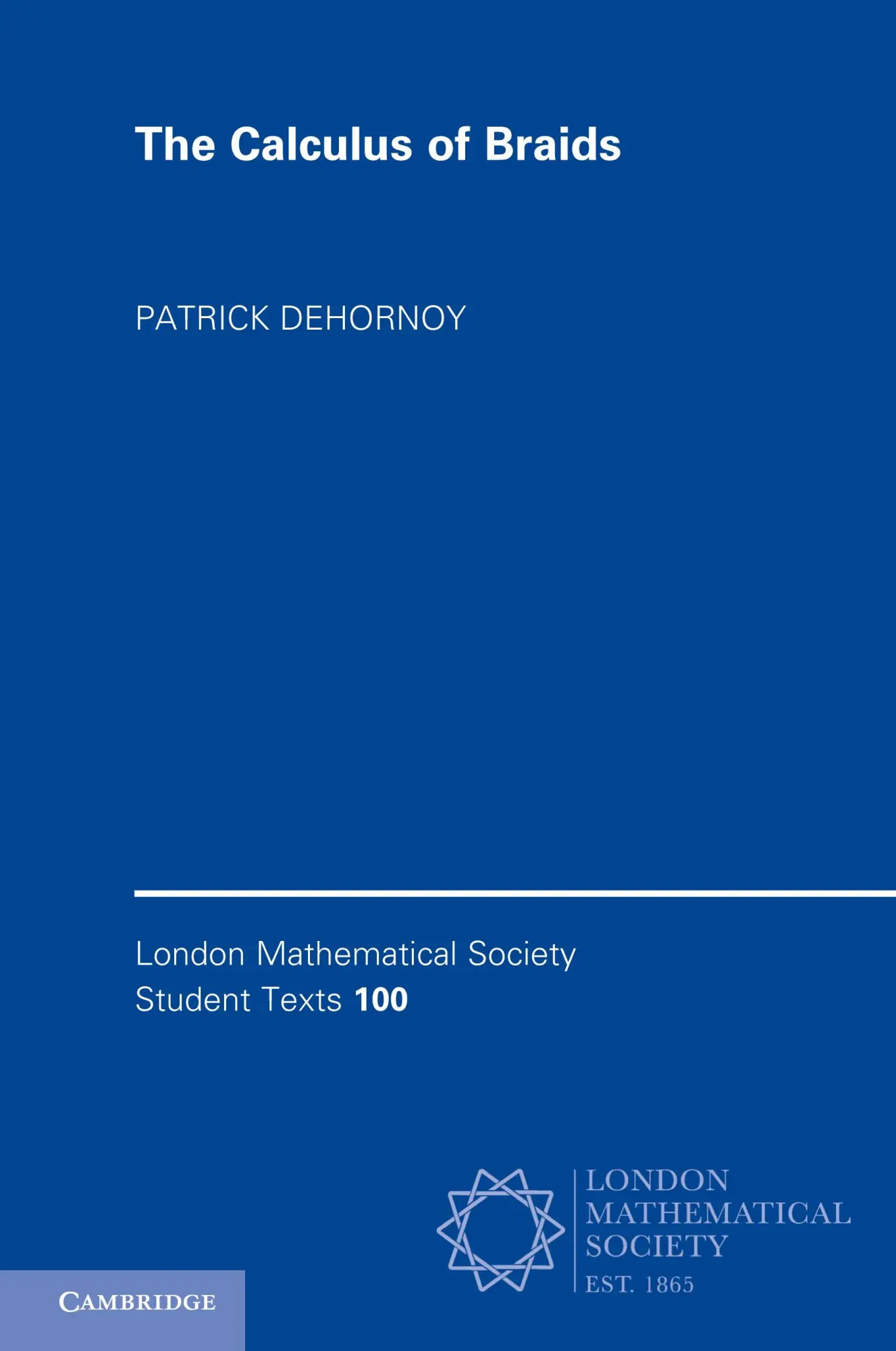 Cover: 9781108925860 | The Calculus of Braids | Patrick Dehornoy | Taschenbuch | Englisch