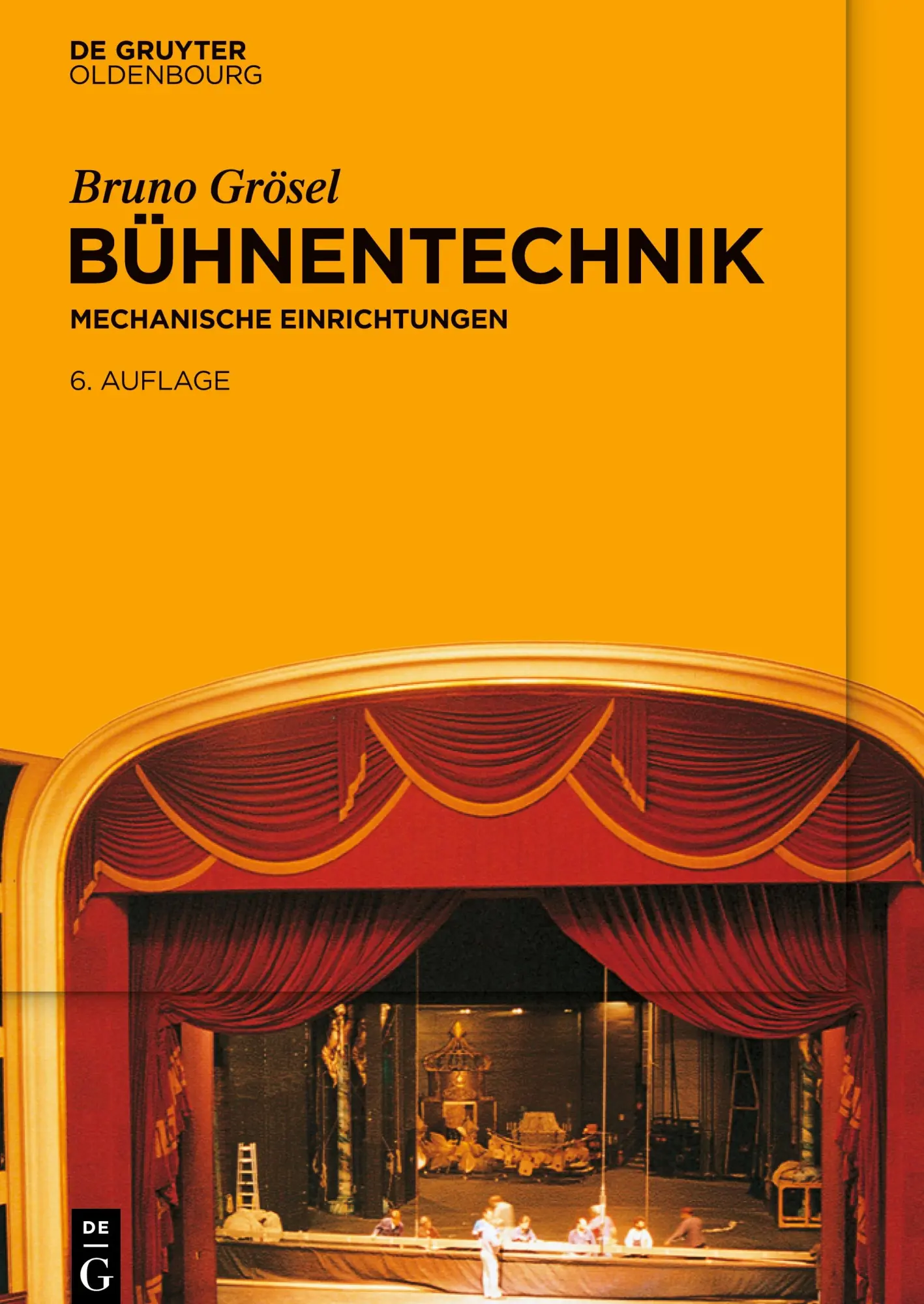 Cover: 9783110775860 | Bühnentechnik | Mechanische Einrichtungen | Bruno Grösel | Buch | X Cover: 9783110775860 | Bühnentechnik | Mechanische Einrichtungen | Bruno Grösel | Buch | X