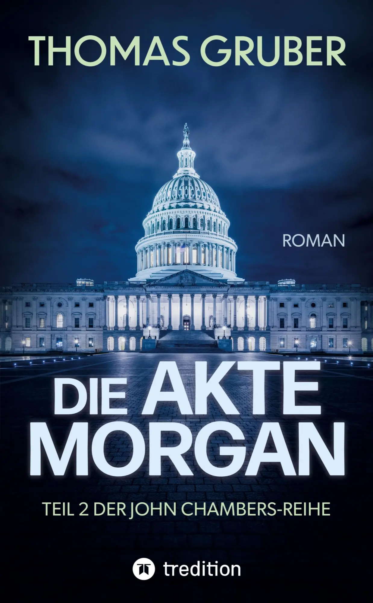 Cover: 9783347485860 | Die Akte Morgan | John Chambers - Tödliche Verschwörung | Gruber