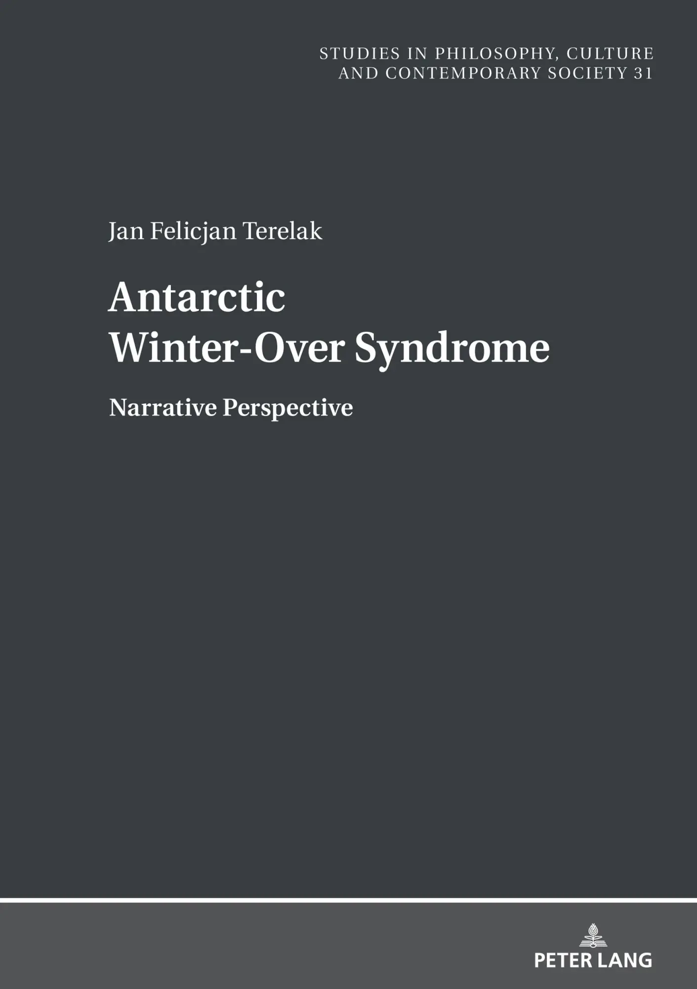 Cover: 9783631825860 | Antarctic Winter-Over Syndrome | Narrative Perspective | Terelak