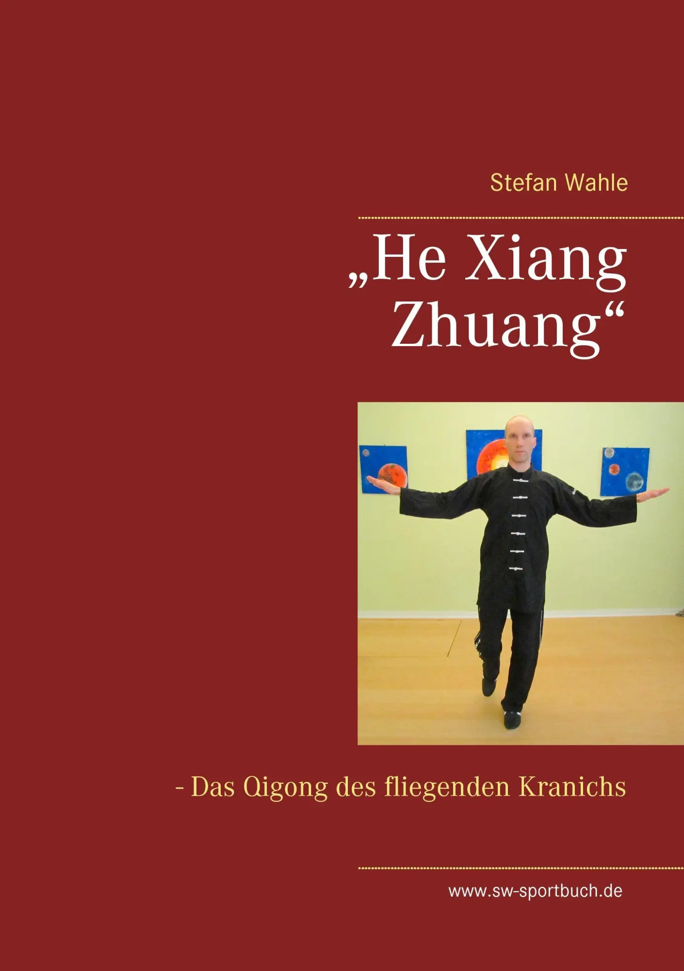 Cover: 9783739215860 | ¿He Xiang Zhuang¿ | Das Qigong des fliegenden Kranichs | Stefan Wahle