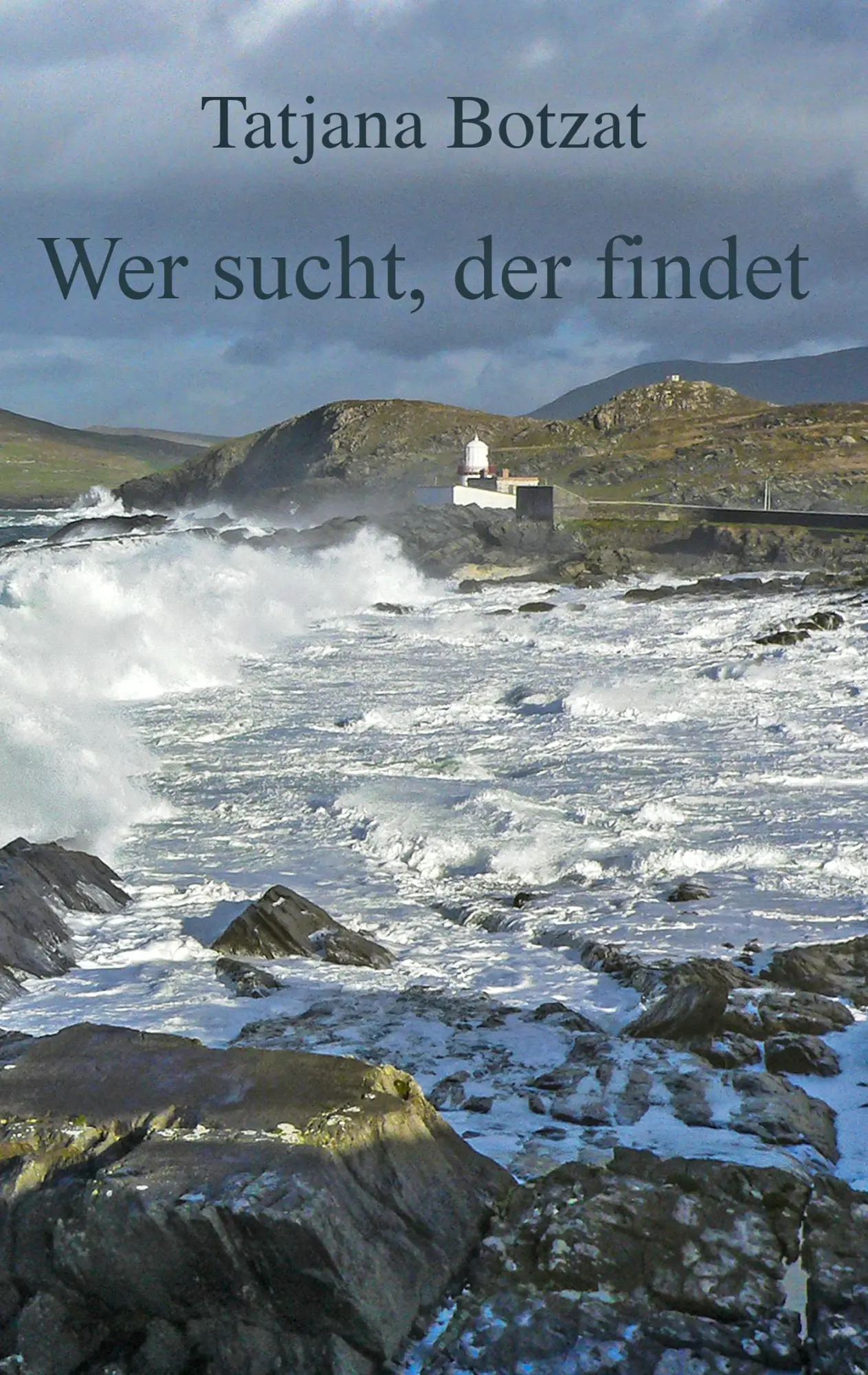 Cover: 9783741265860 | Wer sucht, der findet | Tatjana Botzat | Taschenbuch | 272 S. | 2016