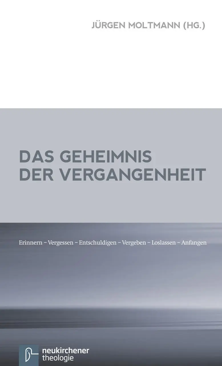 Cover: 9783788725860 | Das Geheimnis der Vergangenheit | Jürgen Moltmann | Taschenbuch | 2012