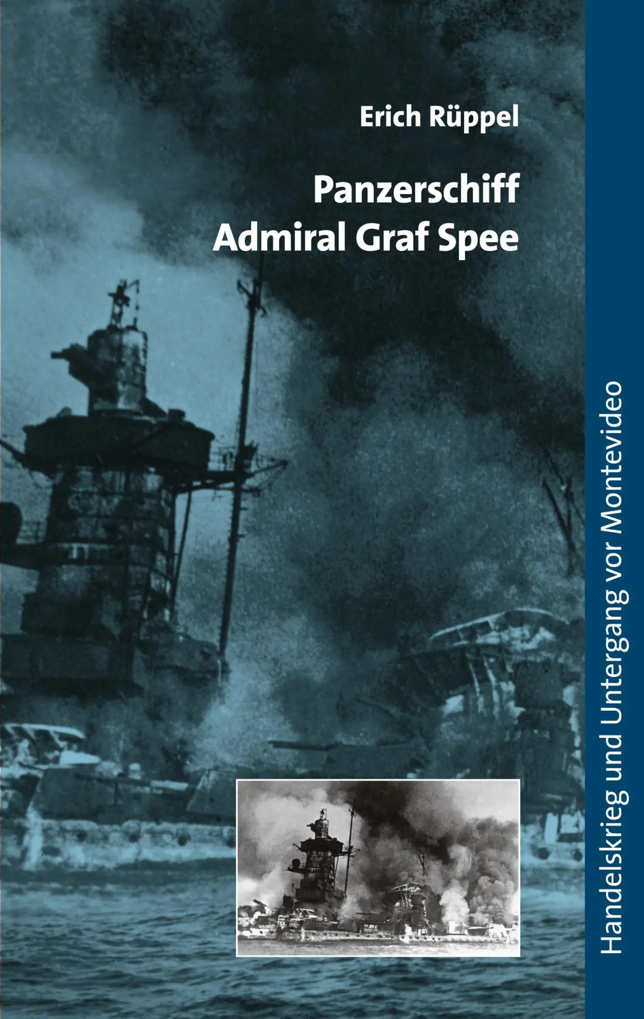 Cover: 9783833405860 | Panzerschiff Admiral Graf Spee | Erich Rüppel | Taschenbuch | 84 S.