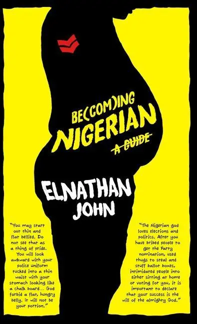 Cover: 9781911115960 | Becoming Nigerian | A Guide | Elnathan John | Taschenbuch | 160 S.