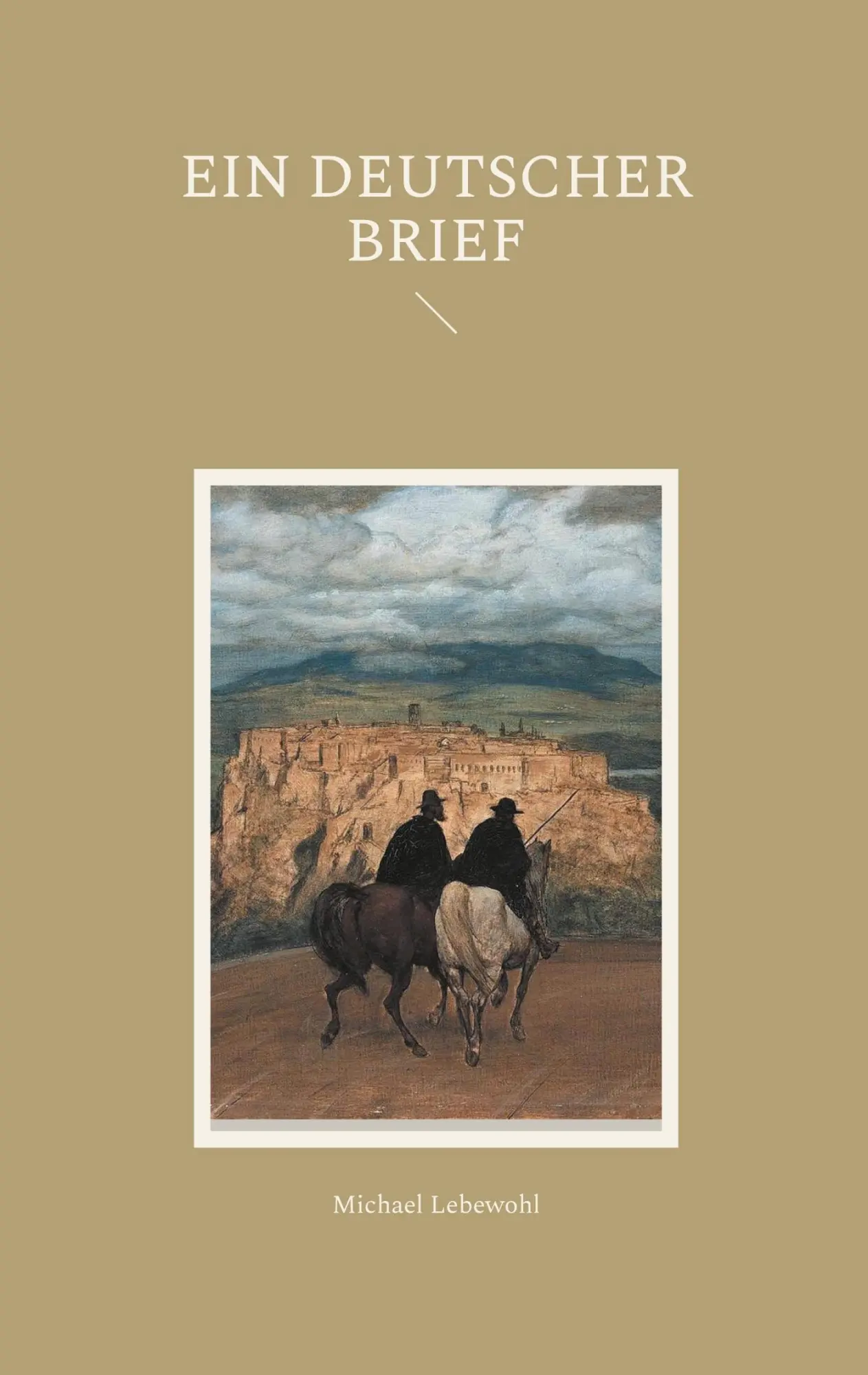 Cover: 9783695725960 | Ein deutscher Brief | Michael Lebewohl | Taschenbuch | 114 S. | 2026