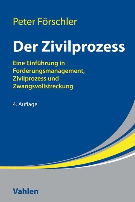 Cover: 9783800655960 | Der Zivilprozess | Peter Förschler | Taschenbuch | X | Deutsch | 2018