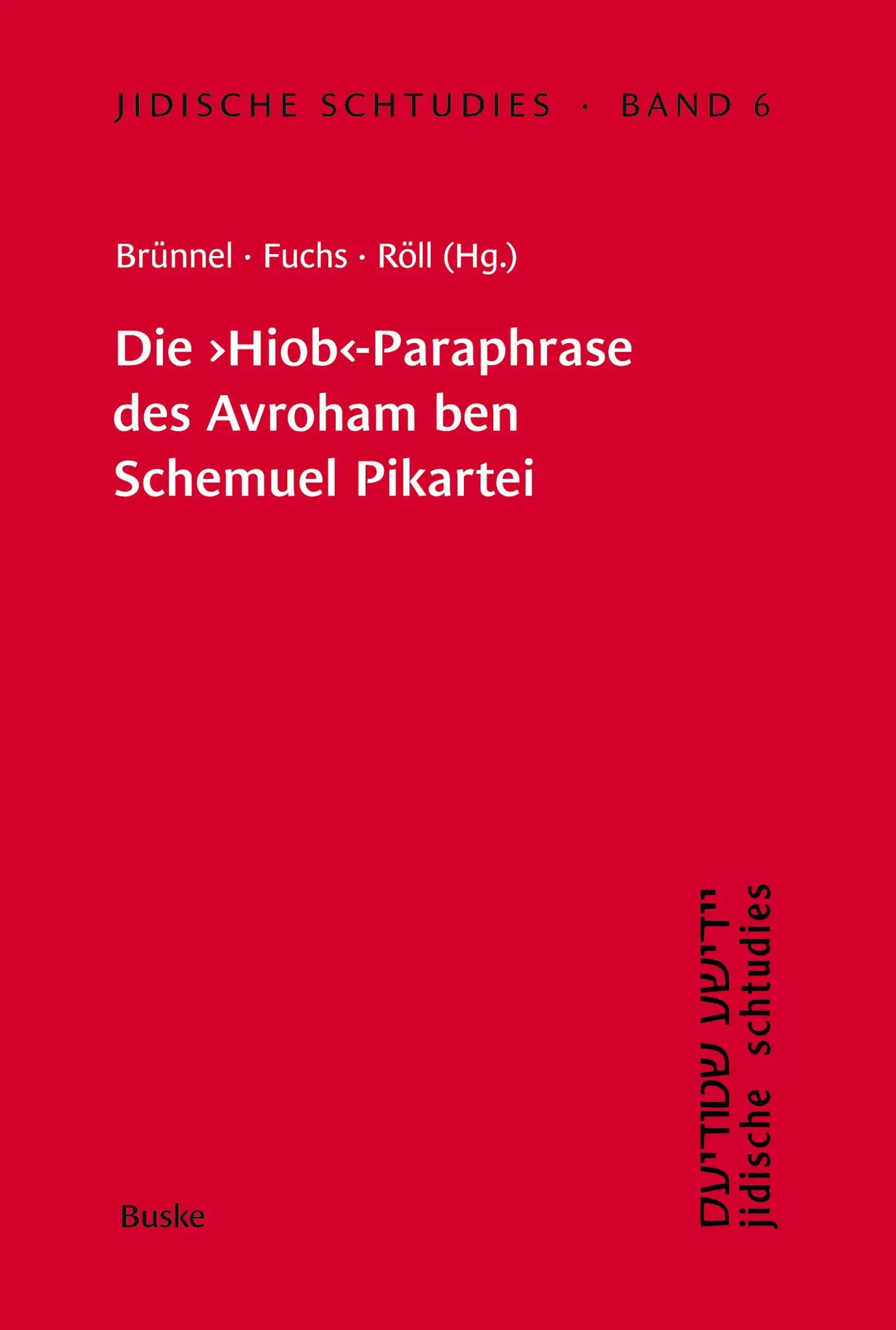 Cover: 9783967695960 | Jidische Schtudies 6: Die ­¿Hiob¿-Paraphrase des Avroham ben...