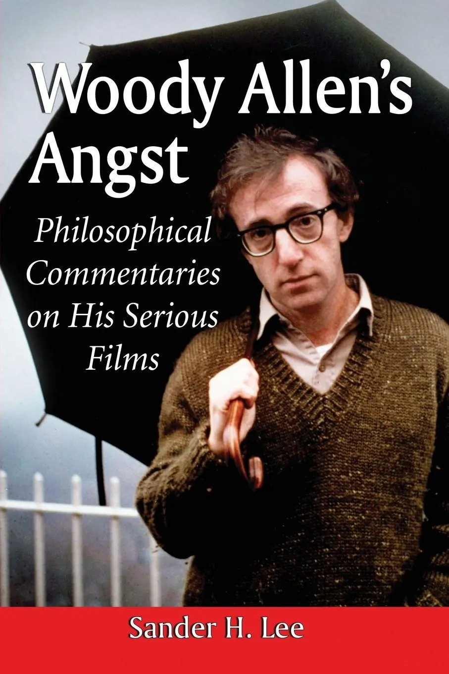 Cover: 9780786476060 | Woody Allen's Angst | Philosophical Commentaries on His Serious Films