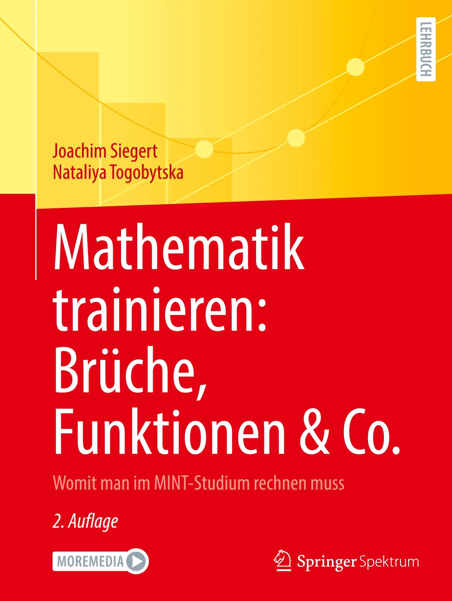 Cover: 9783662706060 | Mathematik trainieren: Brüche, Funktionen &amp; Co. | Togobytska (u. a.)