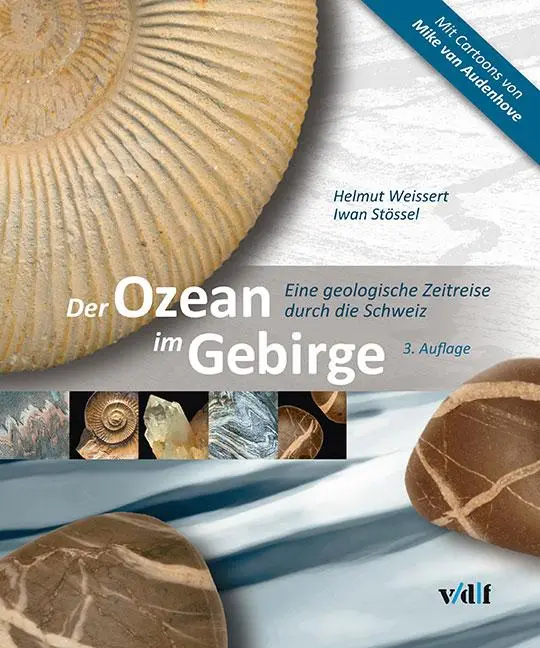 Cover: 9783728136060 | Der Ozean im Gebirge | Eine geologische Zeitreise durch die Schweiz