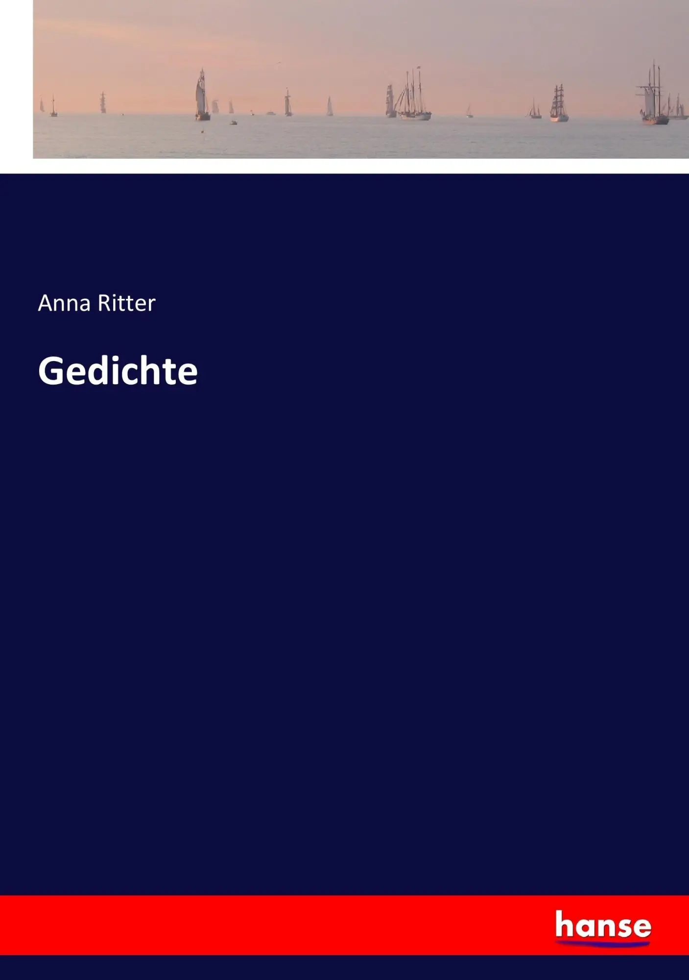 Cover: 9783743676060 | Gedichte | Anna Ritter | Taschenbuch | 240 S. | Deutsch | 2017