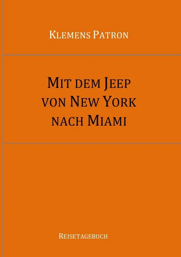 Cover: 9783844276060 | Mit dem Jeep von New York nach Miami | Klemens Patron | Taschenbuch
