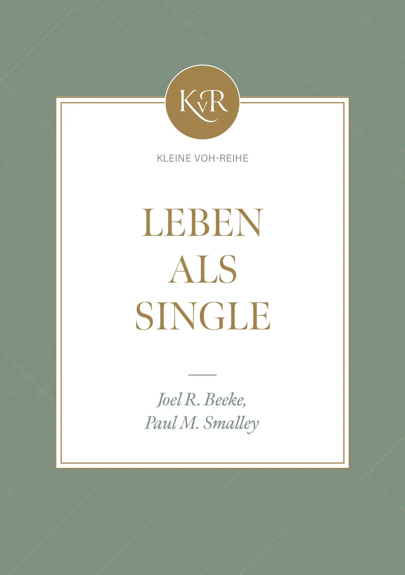 Cover: 9783989676060 | Leben als Single | Joel R. Beeke (u. a.) | Taschenbuch | Buch | 2024