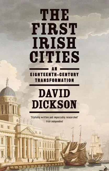 Cover: 9780300266160 | The First Irish Cities | An Eighteenth-Century Transformation | Buch Cover: 9780300266160 | The First Irish Cities | An Eighteenth-Century Transformation | Buch